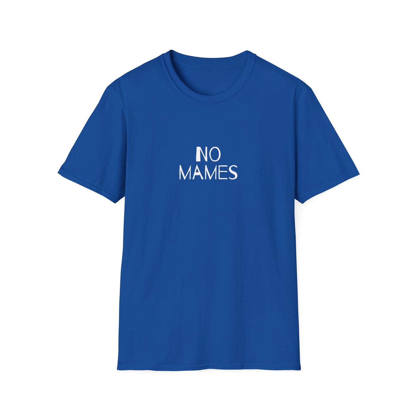 No Mames (No Way) Men's Tee, Spanish Shirt, Spanglish Shirt, Camiseta para Hombre