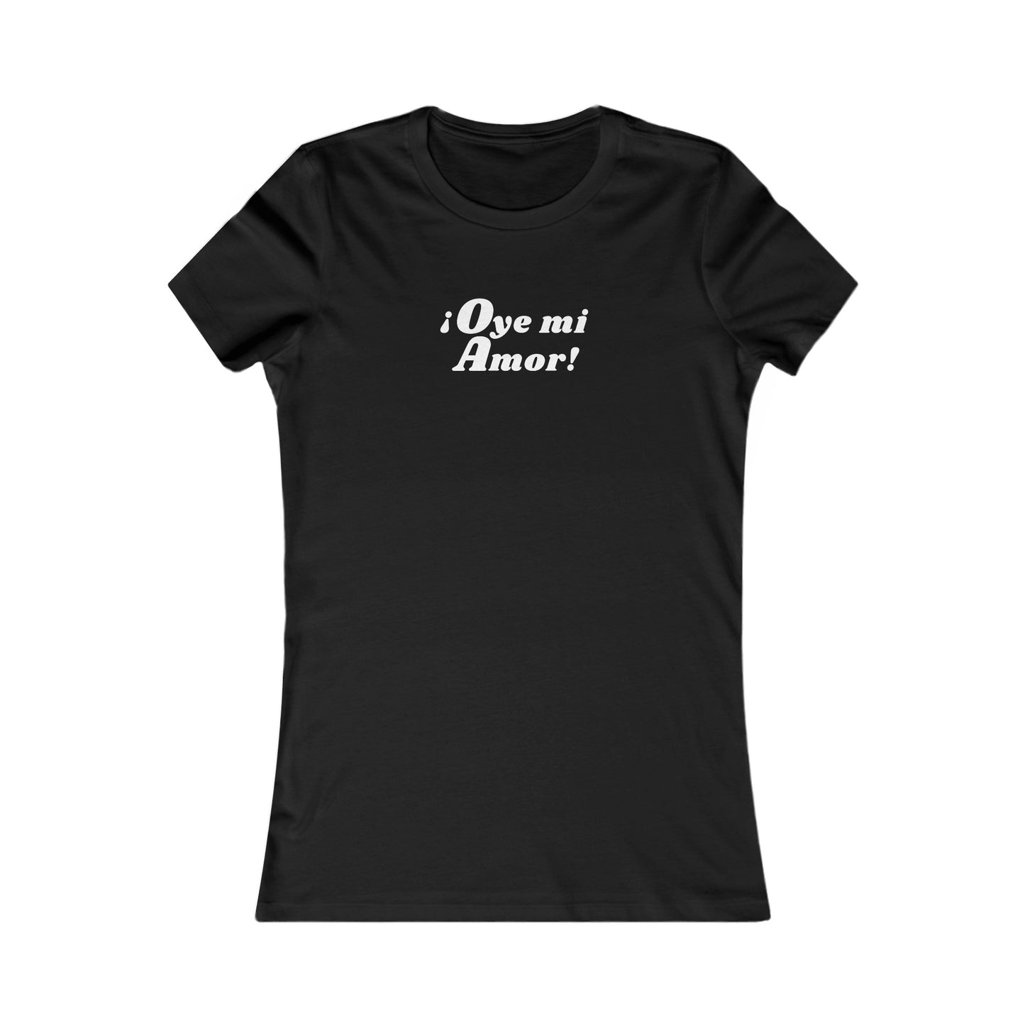 Festival shirt: Oye mi Amor (Hey my Love) Women's Music Festival Tee, Concert Shirt, Festival Tee, Top para Mujer, Spanish Shirt