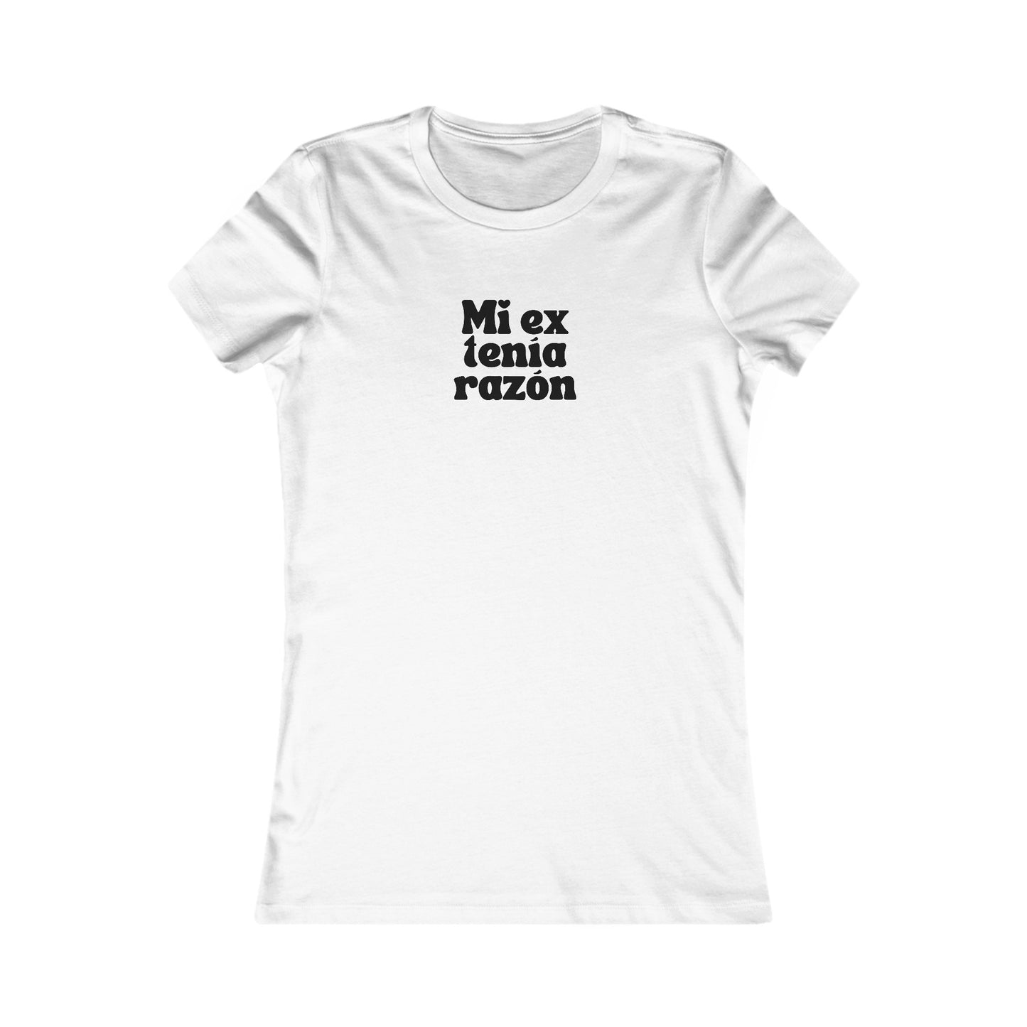 Festival Shirt: Mi ex tenia razon (My ex was right) Women's Concert Shirt, Spanish Shirt, Spanglish Shirt, Top para Mujer