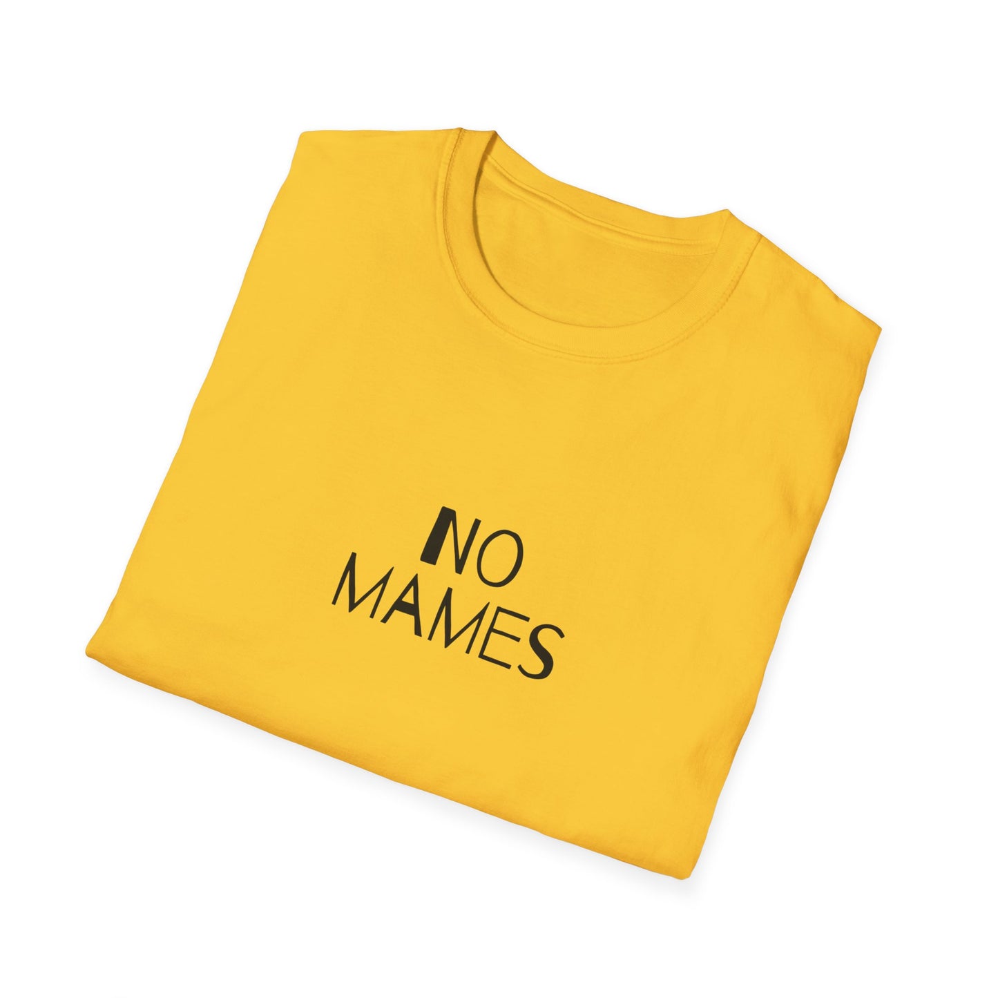 No Mames (No Way) Men's Tee, Spanish Shirt, Spanglish Shirt, Camiseta para Hombre