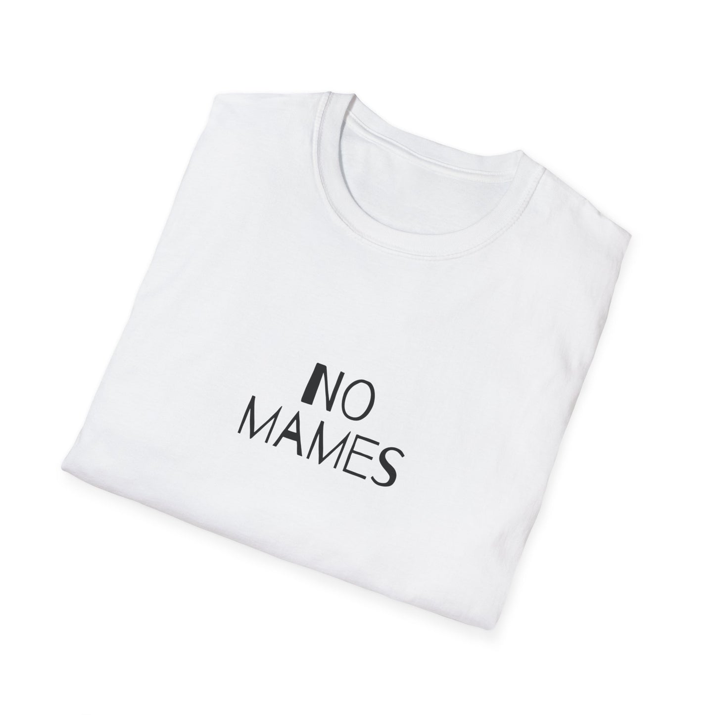 No Mames (No Way) Men's Tee, Spanish Shirt, Spanglish Shirt, Camiseta para Hombre