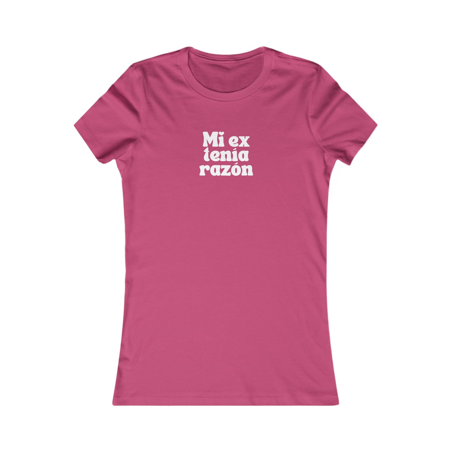 Festival Shirt: Mi ex tenia razon (My ex was right) Women's Concert Shirt, Spanish Shirt, Spanglish Shirt, Top para Mujer