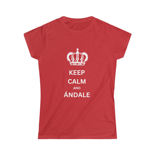 Women's Keep Calm and Andale Tee