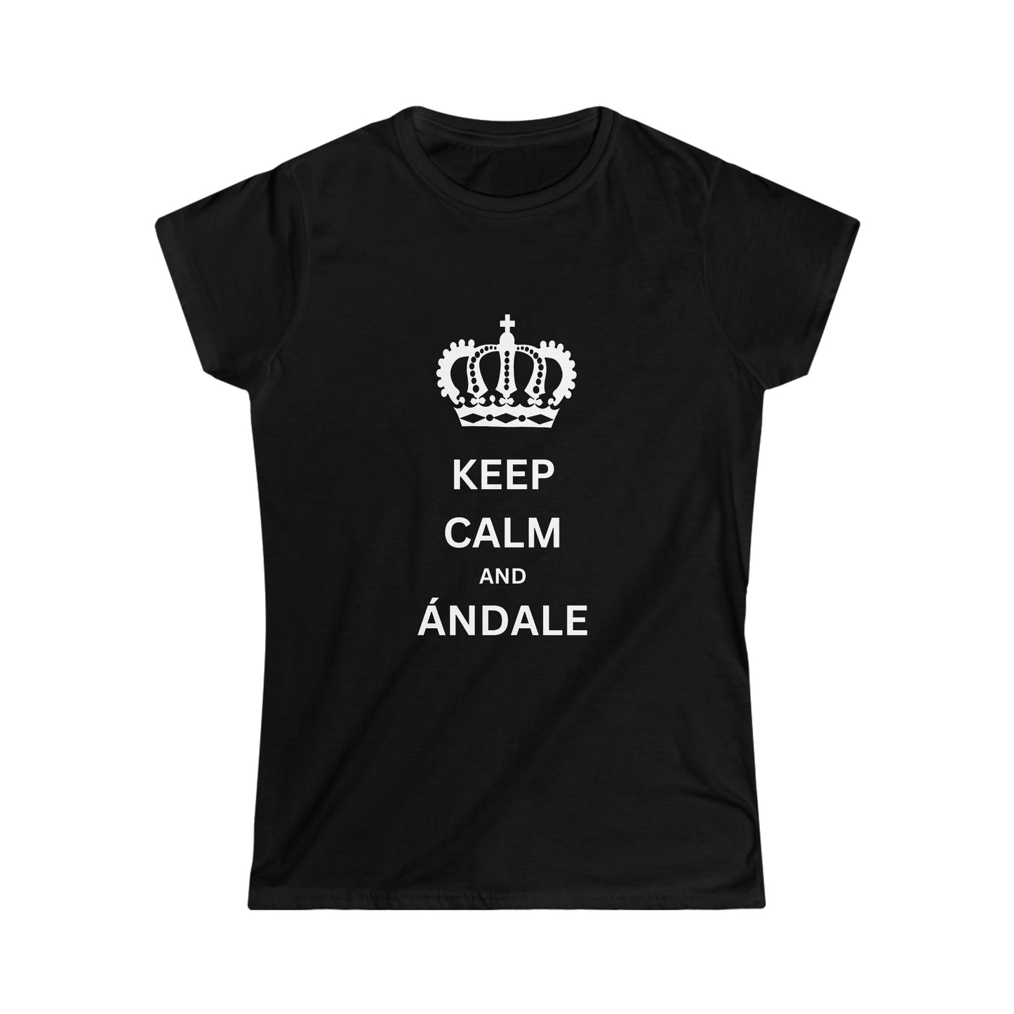 Women's Keep Calm and Andale Tee