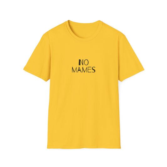 No Mames (No Way) Men's Tee, Spanish Shirt, Spanglish Shirt, Camiseta para Hombre