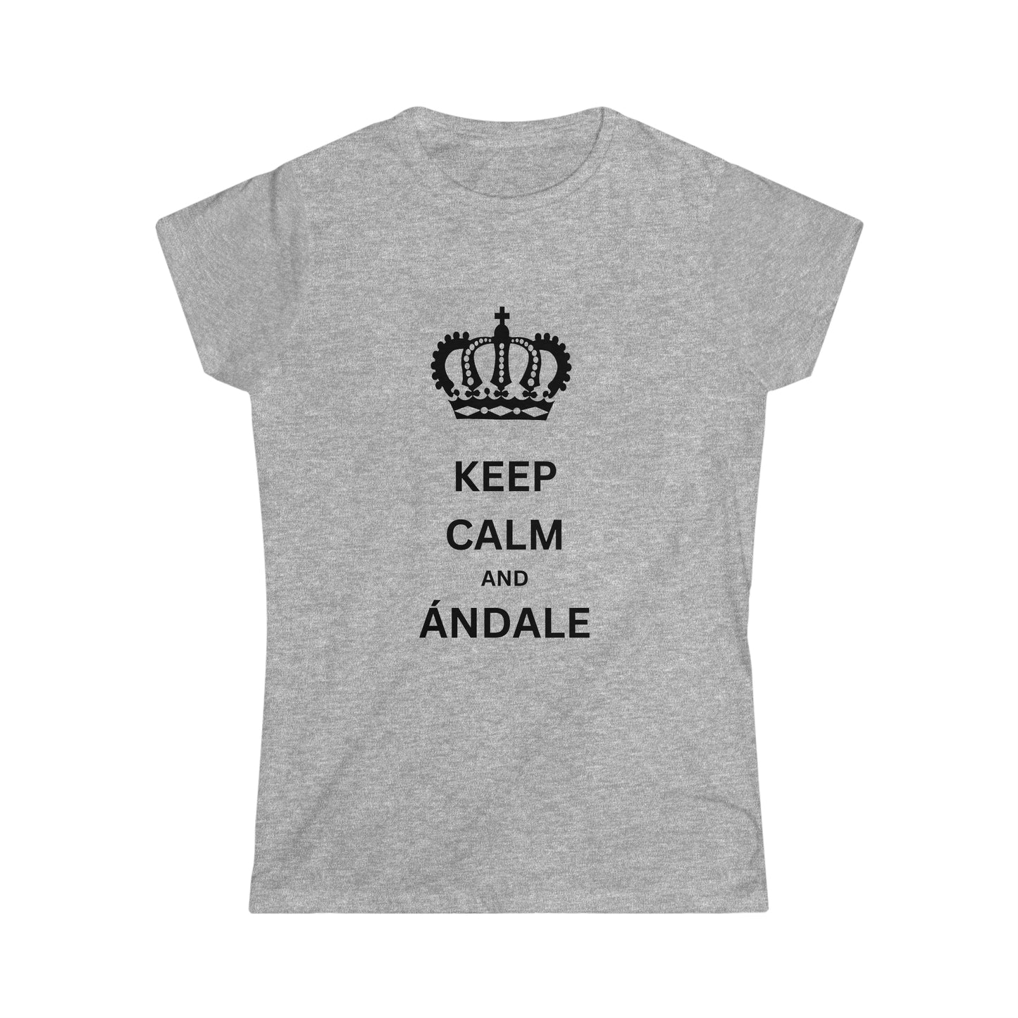 Women's Keep Calm and Andale Tee