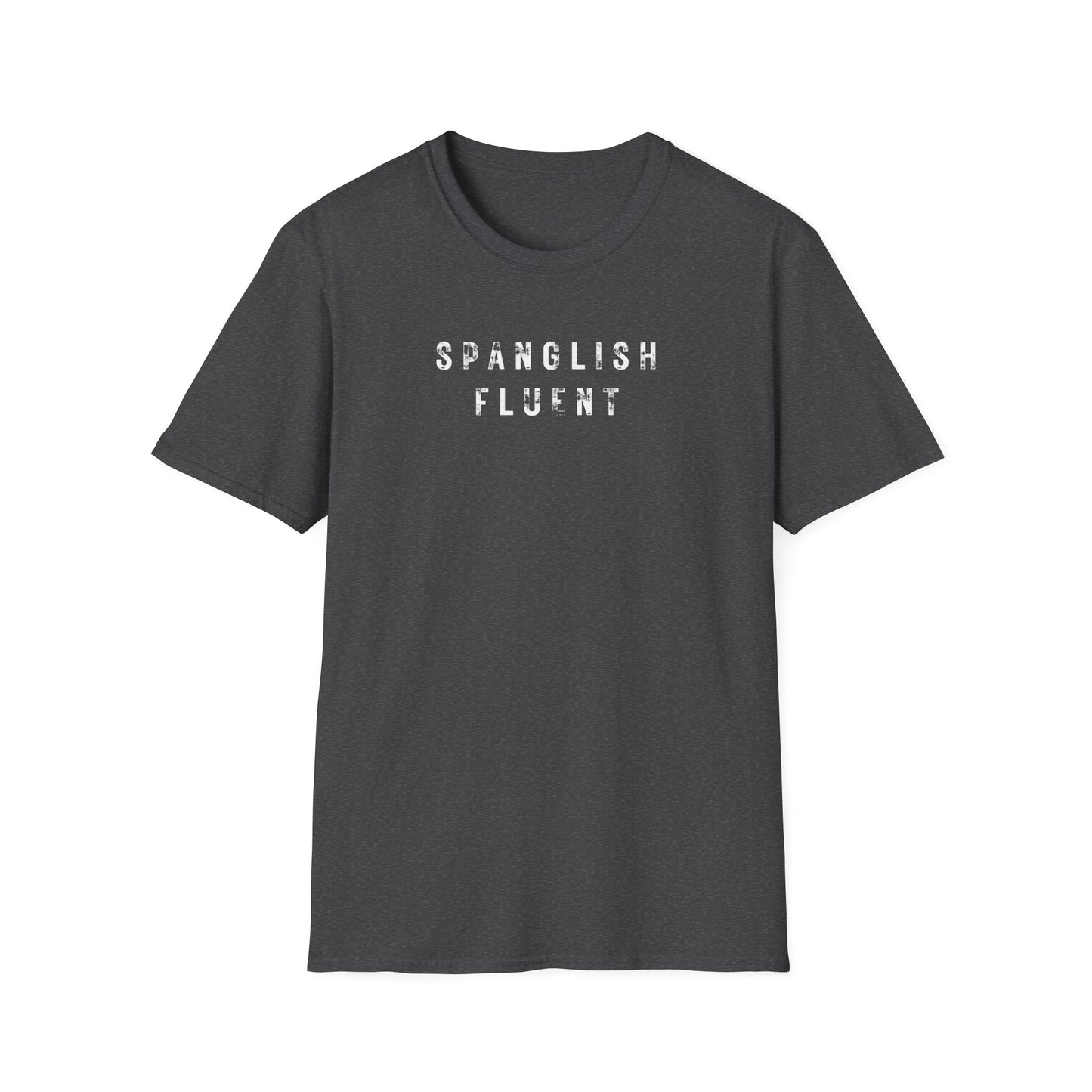 Spanglish Fluent T-Shirt, Spanglish Shirt, Spanish Shirt, Camiseta para Hombre