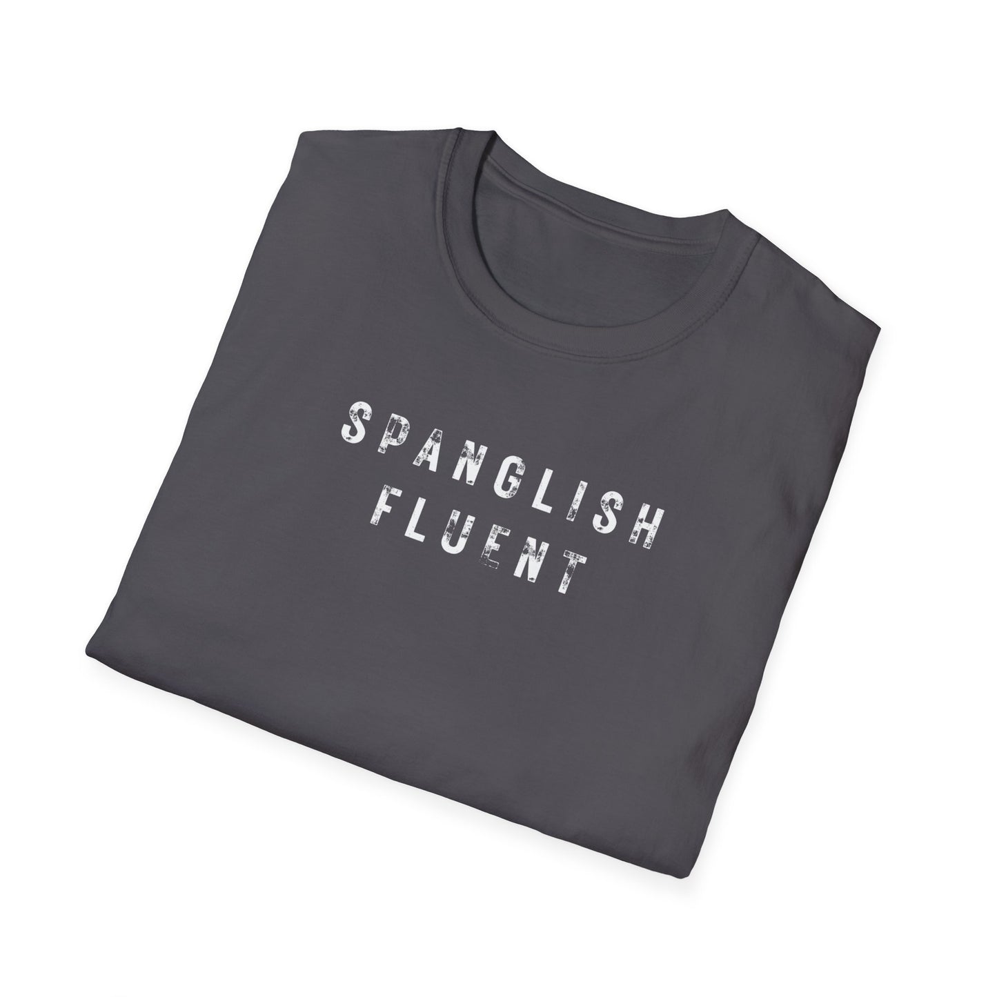 Spanglish Fluent T-Shirt, Spanglish Shirt, Spanish Shirt, Camiseta para Hombre