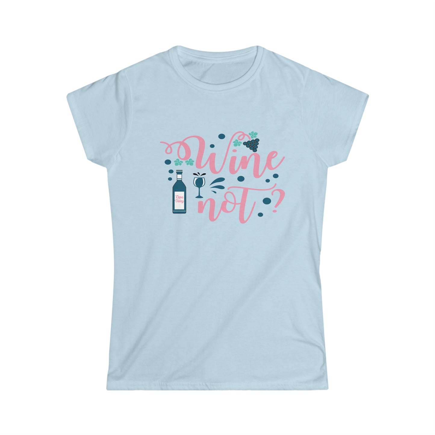 Women's Wine Not? Tee
