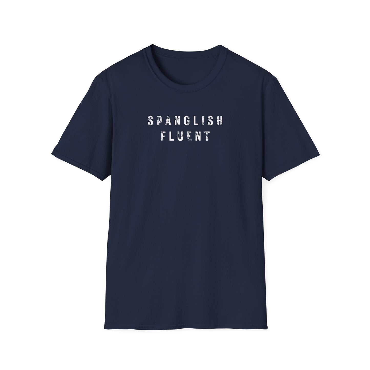 Spanglish Fluent T-Shirt, Spanglish Shirt, Spanish Shirt, Camiseta para Hombre