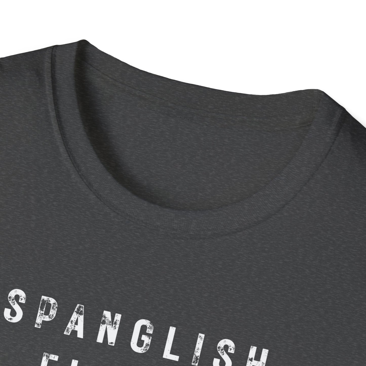 Spanglish Fluent T-Shirt, Spanglish Shirt, Spanish Shirt, Camiseta para Hombre